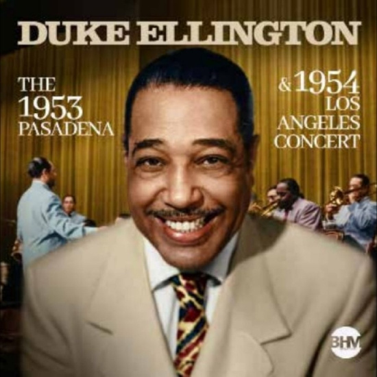 Ellington Duke - The 1953 Pasadena & 1954 Los Angele