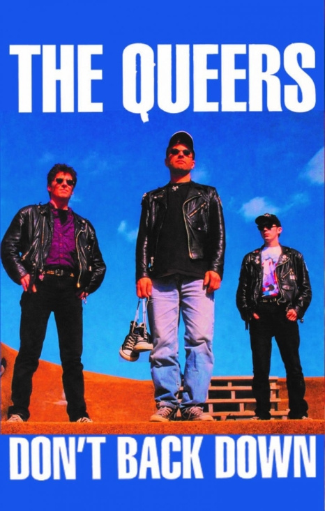 Queers The - Don't Back Down (Mc)