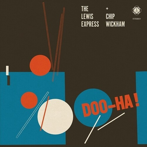 The Lewis Express And Chip Wickham - Doo-Ha!