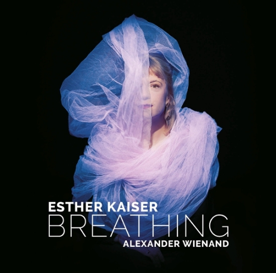 Esther Kaiser & Alexander Wienand - Breathing