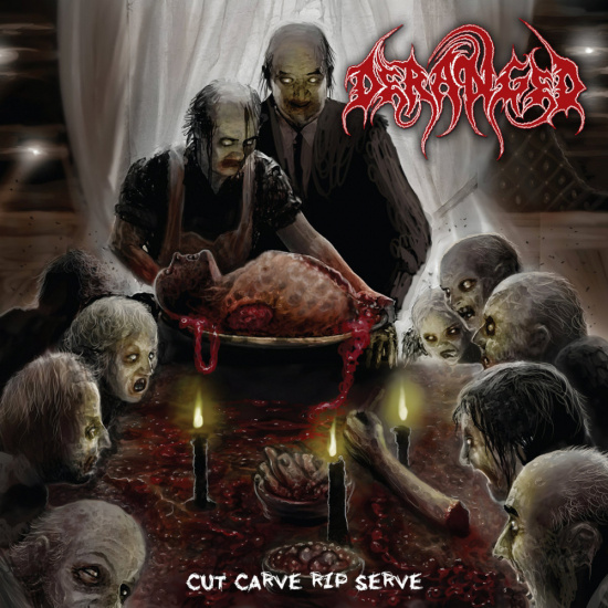 Deranged - Cut Carve Rip Serve (Splatter)