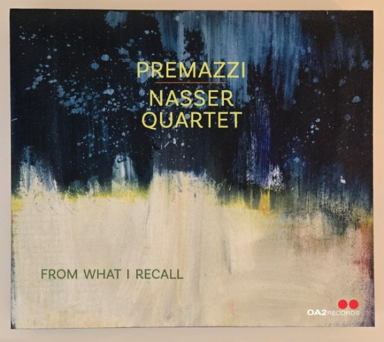 Premazzi / Nasser Quartet - From What I Recall