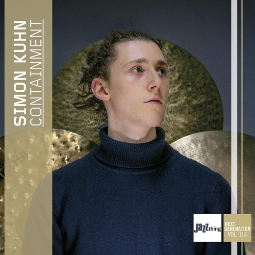 Simon Kuhn - Containment - Jazz Thing Next Generation Vol. 114