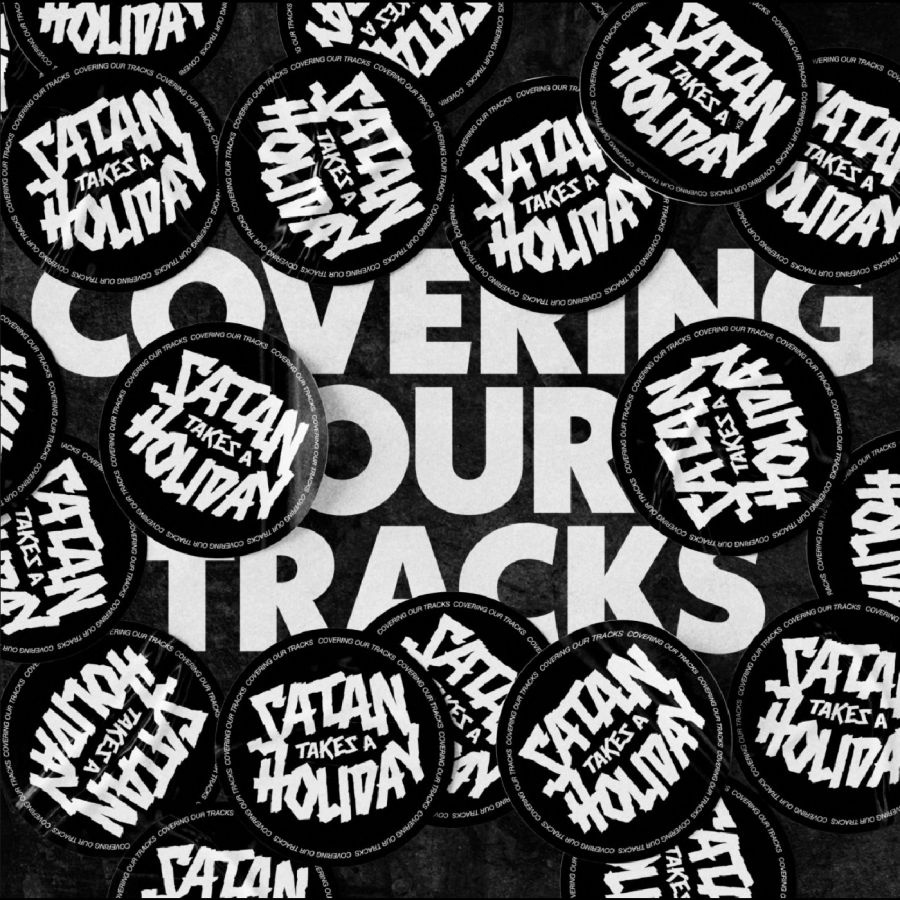 Satan Takes A Holiday - Covering Our Tracks