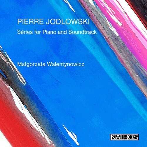 Pierre Jodlowski - Séries For Piano And Soundtrack