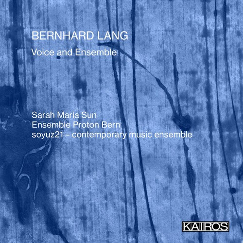 Bernhard Lang - Voice And Ensemble