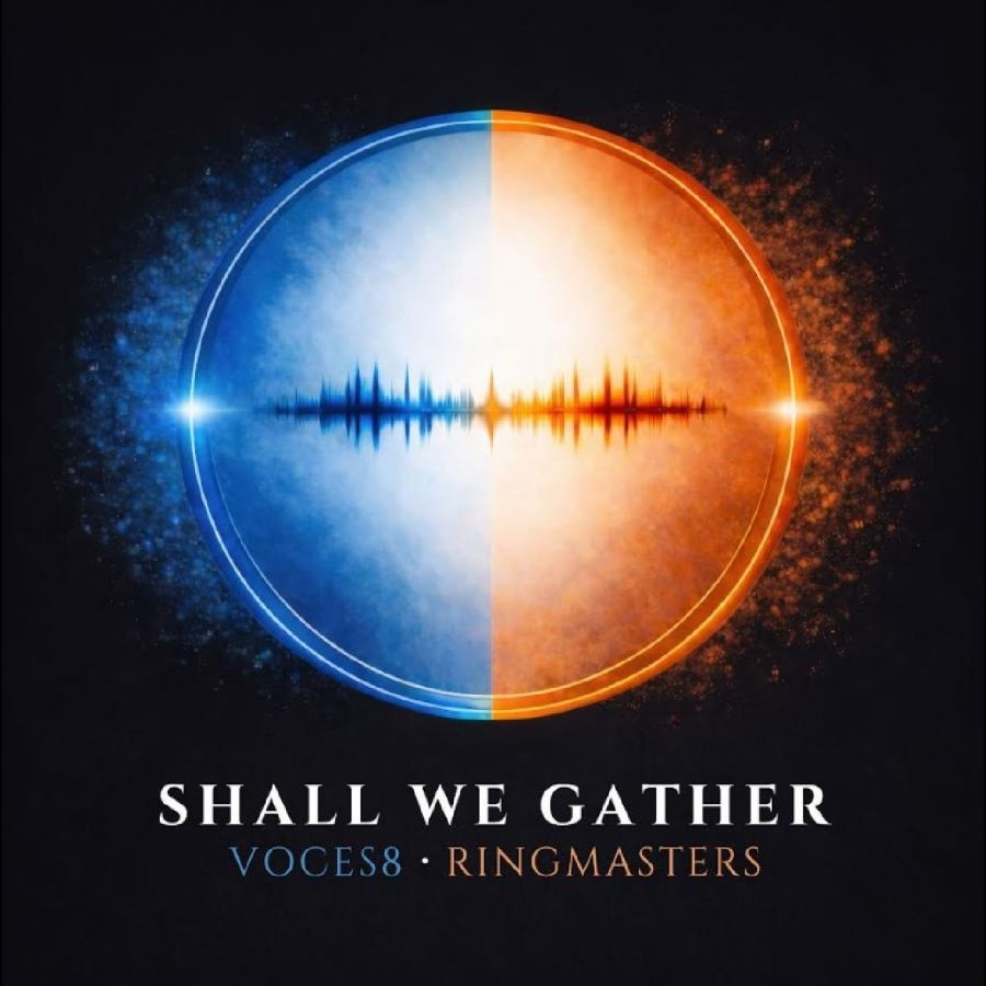 Voces8 And Ringmasters - Shall We Gather