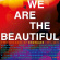 Various Artists - We Are The Beautiiful Various Artists - We Are The Beautiiful