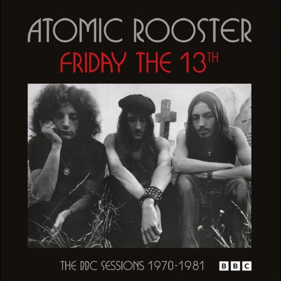 Atomic Rooster - Friday The 13Th The Bbc Sessions 19