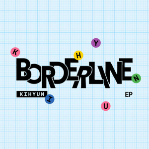 Kihyun (Monsta X) - Borderline (Route Ver.)