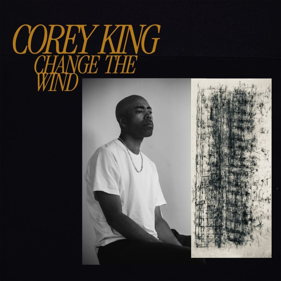 Corey King - Change The Wind