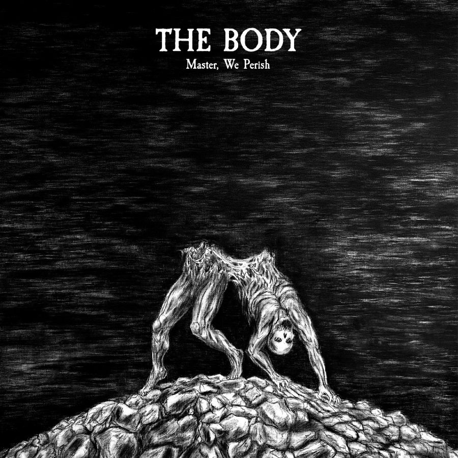 Body The - Master, We Perish