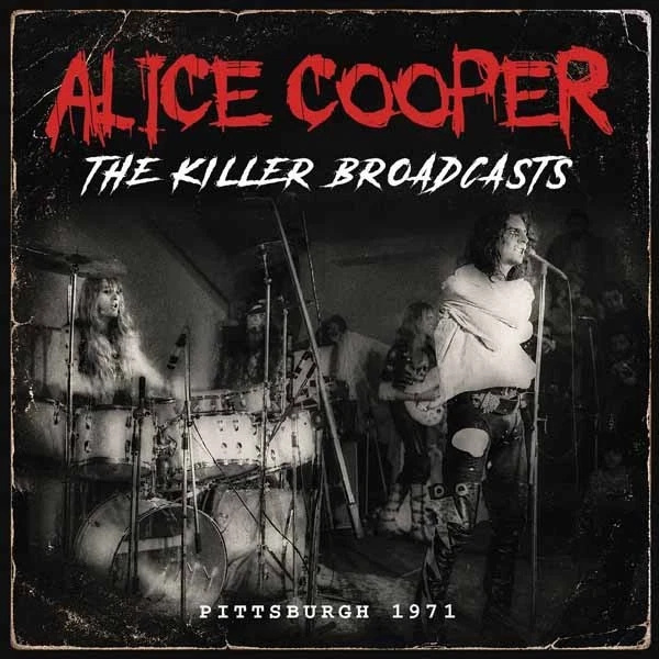 Alice Cooper - The Killer Broadcasts: Pittsburgh 1971 (CD)