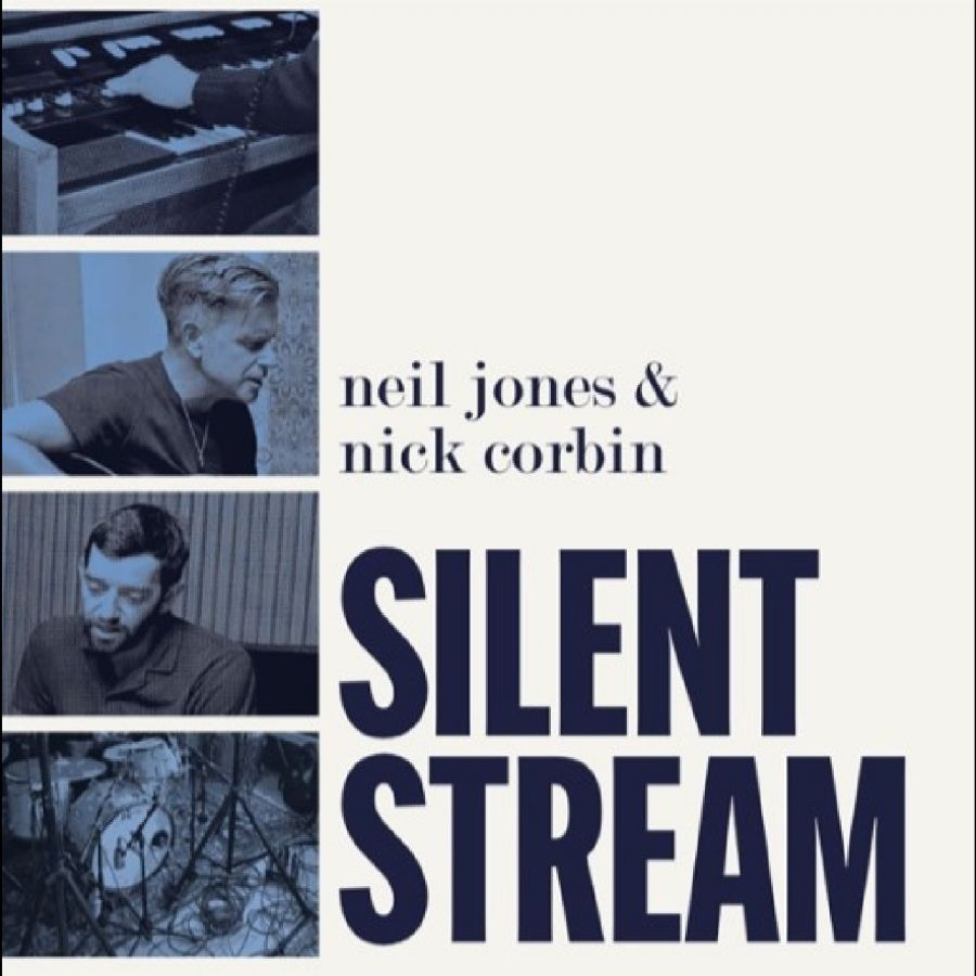 Neil Jones / Nick Corbin - Silent Stream