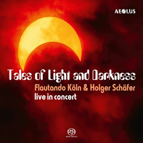 Flautando Köln Holger Schäfer - Tales Of Light And Darkness