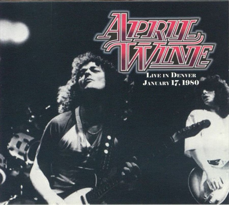 April Wine - Live In Denver 1980 (Digipack)