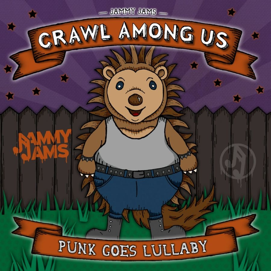 Jammy Jams - Crawl Among Us: Punk Goes Lullaby
