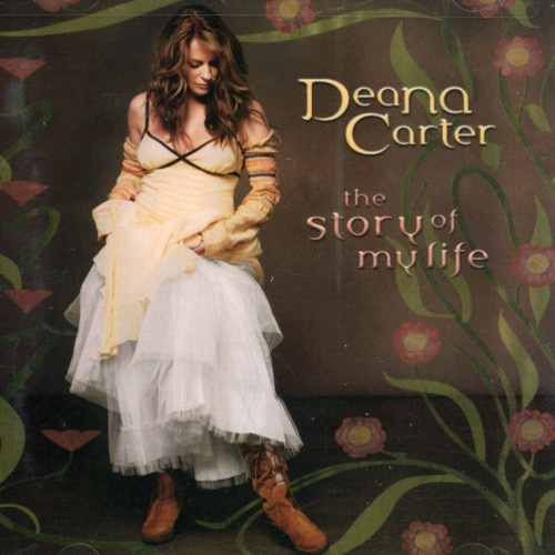 Deana Carter - Story Of My Life