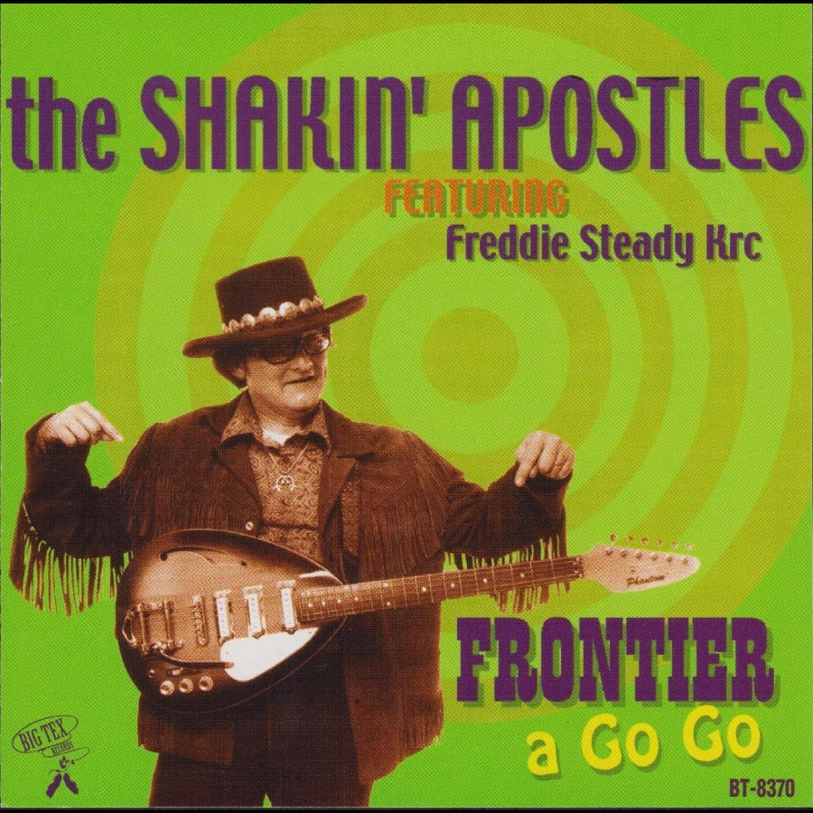 Shakin' Apostles - Frontier A Go Go
