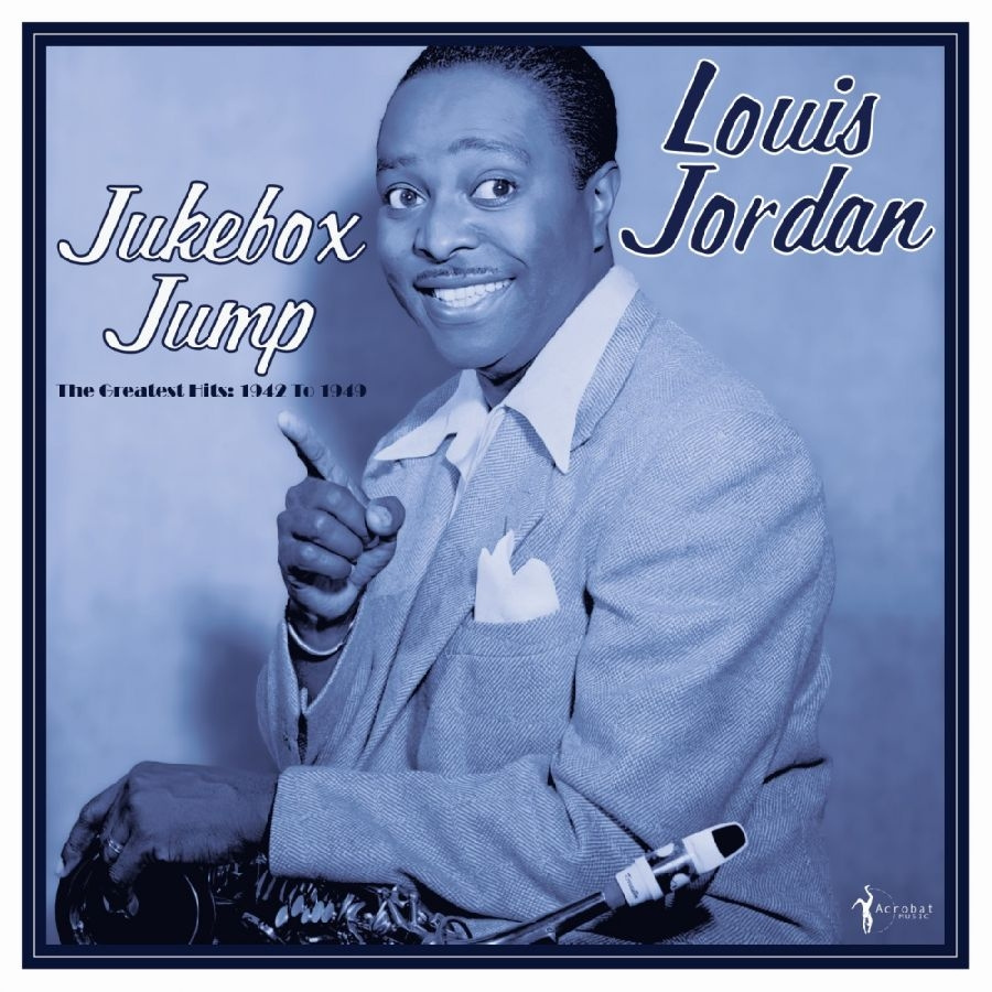 Jordan Louis - Jukebox Jump: Greatest Hits 1942-49