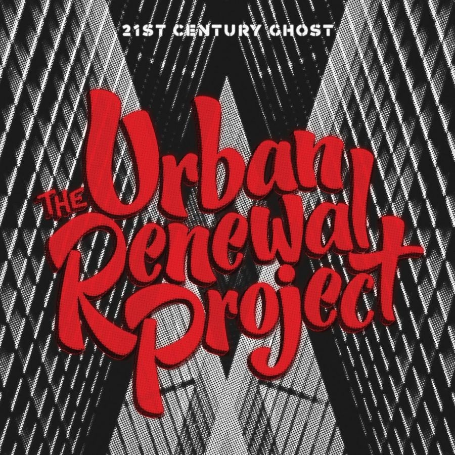Urban Renewal Project - 21St Century Ghost