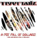 Tigertailz - A Fist Full Of Dollarz The Archives Tigertailz - A Fist Full Of Dollarz The Archives