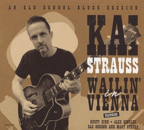 Kai Strauss - Wailin' In Vienna