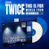 Twice - This Is For - World Tour Finale In Seoul Live (Special LP Ver.) Twice - This Is For - World Tour Finale In Seoul Live (Special LP Ver.)