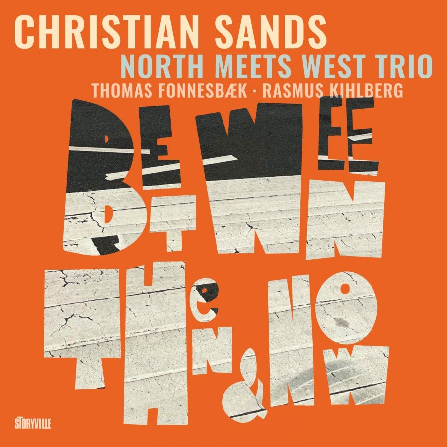 Sands Christian - Between Then & Now