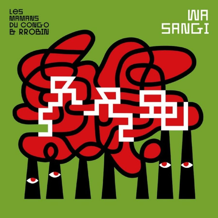 Les Mamans Du Congo & Rrobin - Wa Sangi