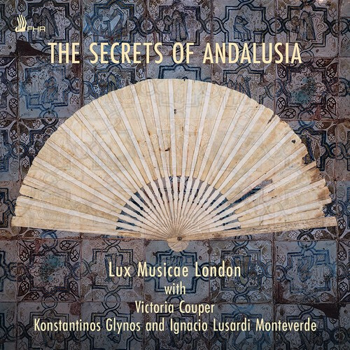 Lux Musicae London - The Secrets Of Andalusia
