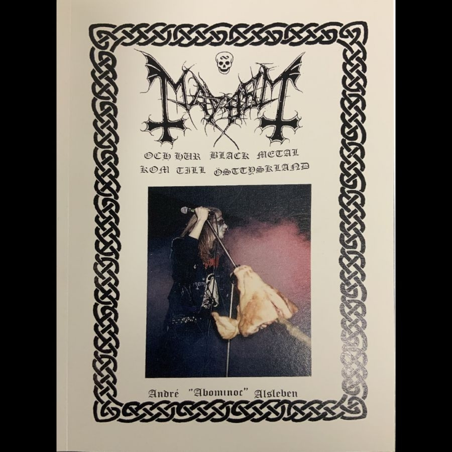 André ?Abominoc? Alsleben - Mayhem Och Hur Black Metal Kom Till