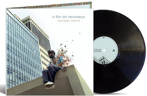 Salvador Sobral - A Flor Do Recomeço
