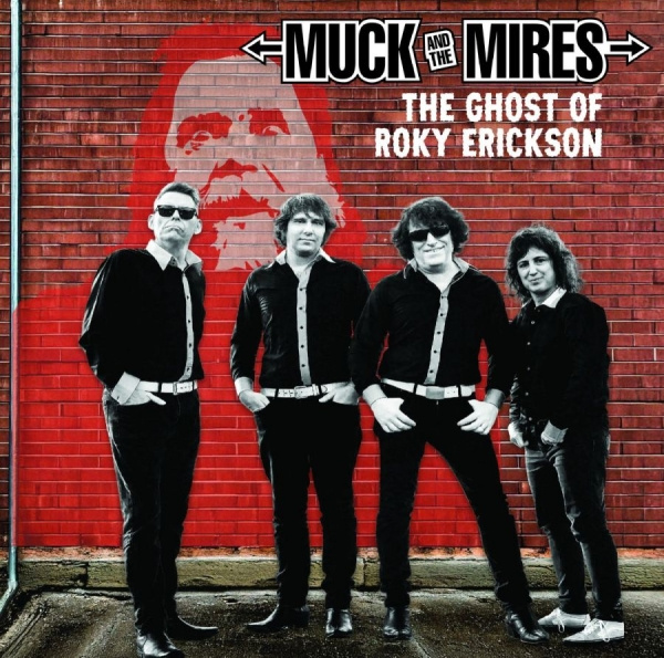 Muck And The Mires - Ghost Of Roky Erickson The Ep  (7
