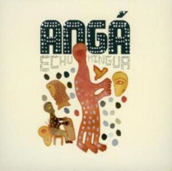 Angá Díaz - Echu Mingua