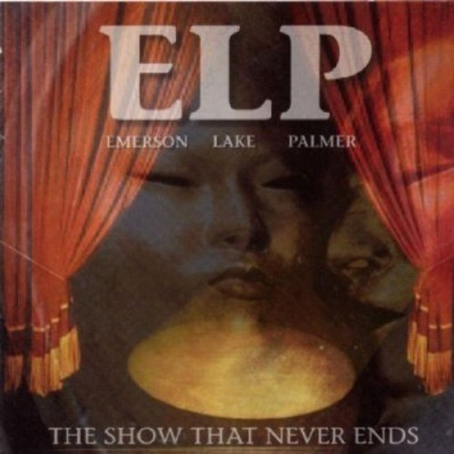 Emerson, Lake & Palmer - Show That Never Ends