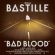 Bastille - Bad Blood Bastille - Bad Blood