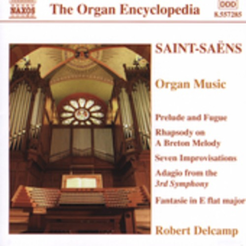 Camille Saint-Saëns - Organ Works