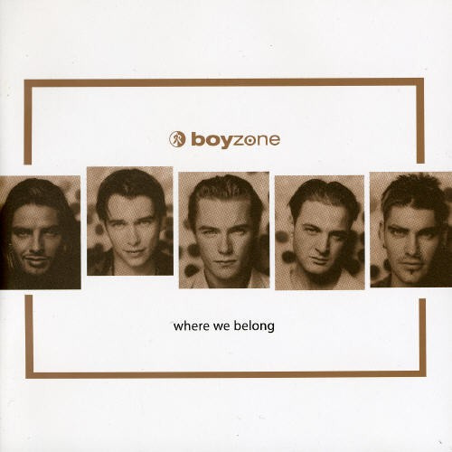 Boyzone - Where We Belong