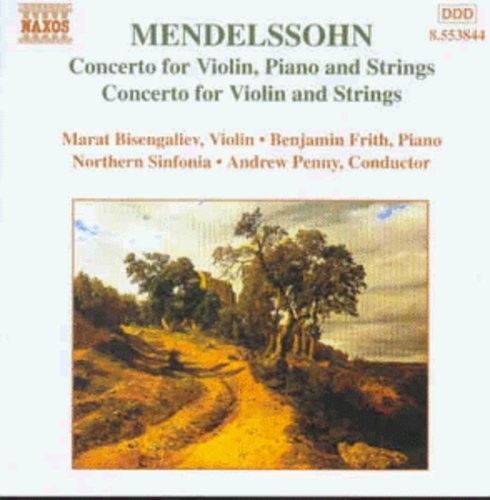 Mendelssohn Felix - Concerto For Violin Piano & St