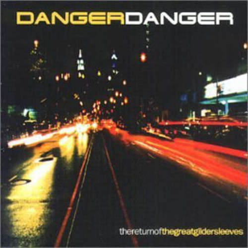 Danger Danger - RETURN OF THE GREAT GILDERSLEEVES