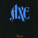 AXE - FIVE AXE - FIVE