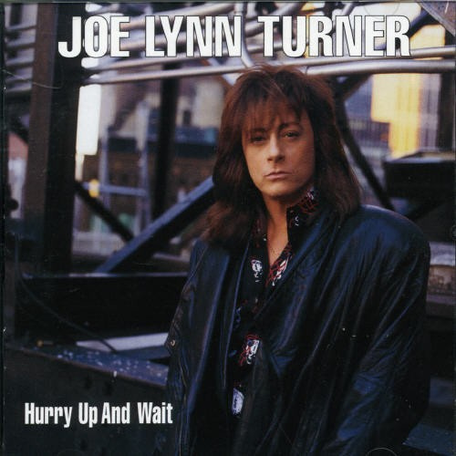Joe Lynn Turner - Hurry Up And Wait