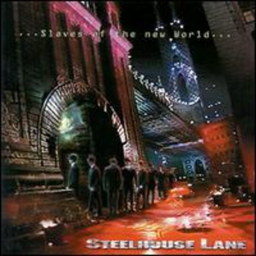 Steelhouse Lane - SLAVES OF THE NEW WORLD