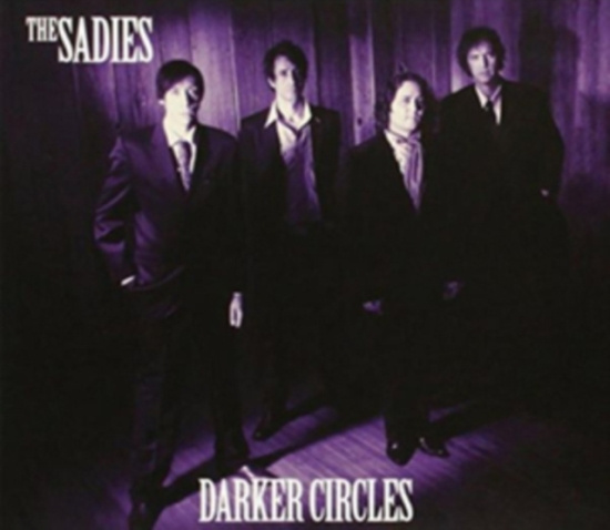 Sadies - Darker Circles