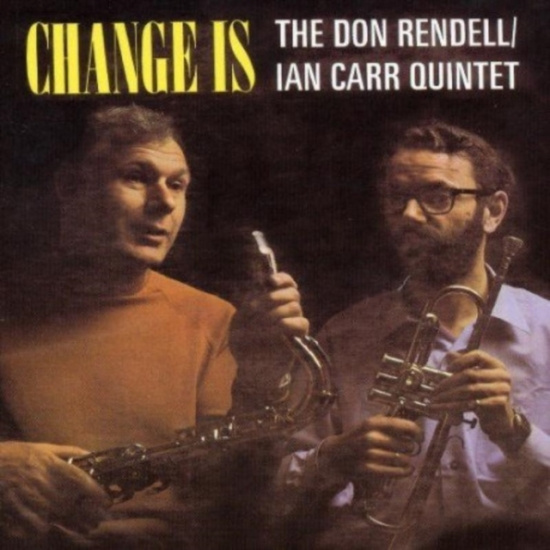 Rendall Don & Ian Carr - Change Is