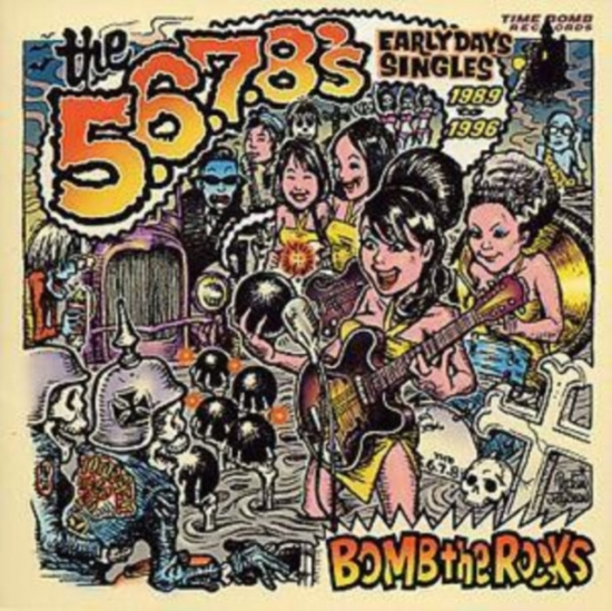 5 6 7 8'S The - Bomb The Rocks: Singles