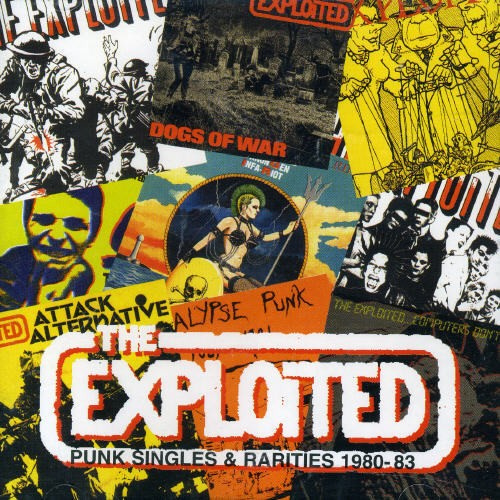 Exploited - Punk Singles & Rarities 1980-83