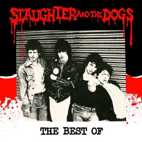 Slaughter And The Dogs - Best Of