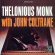 Thelonious Monk - With John Coltrane Thelonious Monk - With John Coltrane